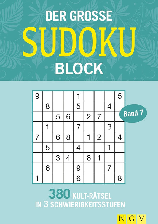 Der große Sudoku Block Band 7: 380 Sudoku-Rätsel für Erwachsene in 3 Schwierigkeitsstufen