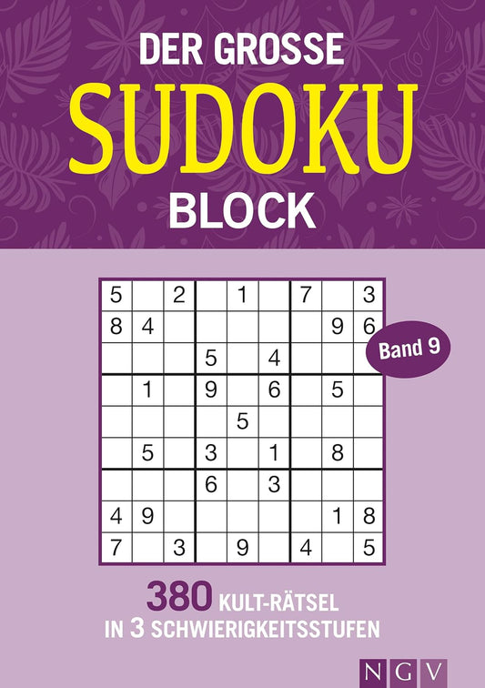 Der große Sudoku Block Band 9: 380 Sudoku-Rätsel für Erwachsene in 3 Schwierigkeitsstufen